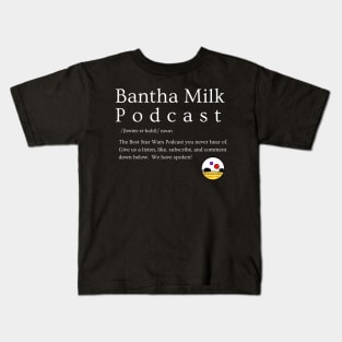 Bantha Milk Defined Kids T-Shirt